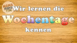 Wochentage lernen für Kinder  Lerne die Tage von Montag bis Sonntag deutsch Lernvideo [upl. by Alverson]