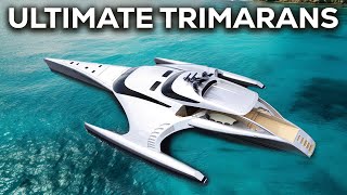 Ultimate Trimaran Yachts UNVEILED [upl. by Furmark743]