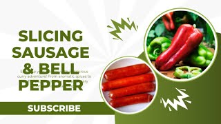 asmr SLICING SAUSAGE amp BELL PEPPERSyummyfoodviraltrending [upl. by Brinna]