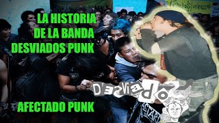 LA HISTORIA DE DESVIADOS PUNK [upl. by Nohtan]