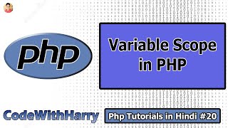 Scope Local amp Global Variables in Php  PHP Tutorial 20 [upl. by Aeht919]