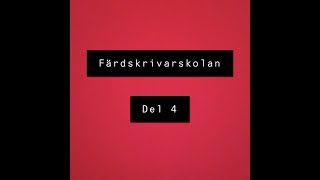 Färdskrivarskolan Del 4 [upl. by Toulon475]