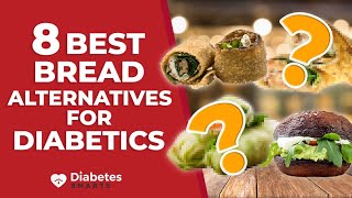 8 Best Bread Alternatives For Diabetics [upl. by Annairam595]