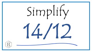 How to Simplify the Fraction 1412 and write as a mixednumber [upl. by Gamali]