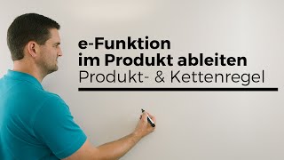 eFunktion im Produkt ableiten Produkt und Kettenregel Beispiel  Mathe by Daniel Jung [upl. by Brody]