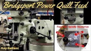 Bridgeport Power Quill Feed [upl. by Noiztneb]