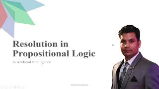 Resolution in Proposition Logic  Artificial Intelligence Part 1 [upl. by Ati]