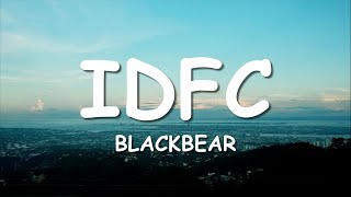 blackbear  idfc Lyrics [upl. by Stempson]