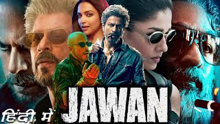 JAWAN Full HD 1080p Movie  Shahrukh Khan  Vijay Sethupathi  Nayanthara  OTT Updates [upl. by Budworth797]