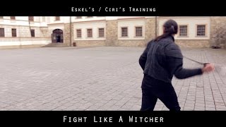 Swords Path  Fight like a Witcher  EskelsCiris Training [upl. by Ryle]