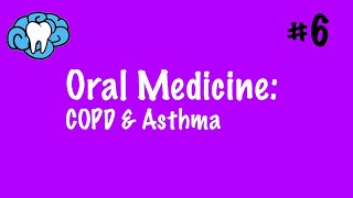 Oral Medicine  COPD amp Asthma  INBDE [upl. by Kira]