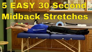 5 EASY 30 Second Midback Stretches To Release Pain amp Tension [upl. by Dhumma]