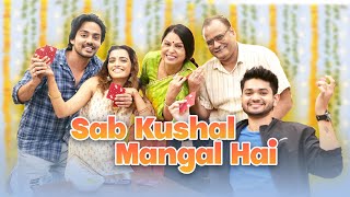 SAB KUSHAL MANGAL HAI  Hindi Short Film  SIT [upl. by Nogras167]