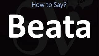 How to Pronounce Beata CORRECTLY [upl. by Haraj]