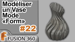 Fusion 360  Ep22  Modéliser un vase dans lenvironnement quotFORMquot [upl. by Avitzur]