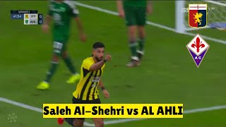 Saleh AlShehri vs ALAHLI   ALITTIHAD vs ALAHLI  Saudi Professional League 2024 Highlights [upl. by Lipfert]