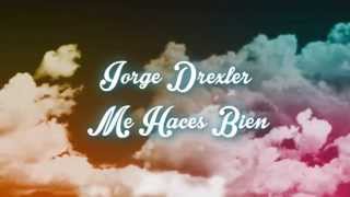 Me Haces Bien  Jorge Drexler letra [upl. by Digirb]