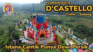 FLORAWISATA DCASTELLO CIATER SUBANG  TEMPAT WISATA TERBARU PUNYA DEWI PERSIK [upl. by Baugh524]