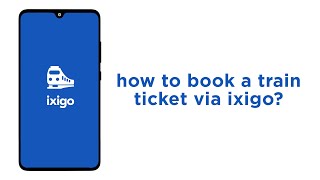 How to book a train ticket via ixigo [upl. by Kristen]