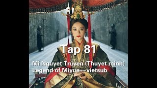 Mị Nguyệt Truyện Thuyết minh Tập 81Legend of Miyuevietsub [upl. by Caine]