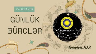 25 Oktyabr Bürcləri Gününüzü Planlamaq Üçün Ulduz Falı [upl. by Peonir]