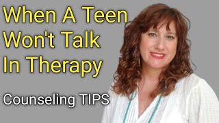 What To Do WHEN TEENS WONT TALK IN THERAPY  Counseling Teenage Clients Therapy with Teenagers [upl. by Erhard881]