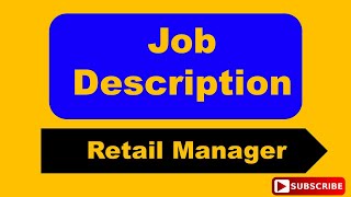 Job Description of Retail Store Manager or Floor Manager [upl. by Harahs]