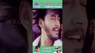 Loyola College Video Song  Kalloori Vaasal Movie Songs  Prashanth  Ajith Kumar  ytshorts [upl. by Mccourt]