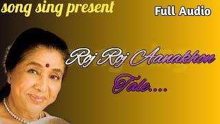 Roj Roj Aanakhon Tale  asha bhosle  song sing [upl. by Jaime497]