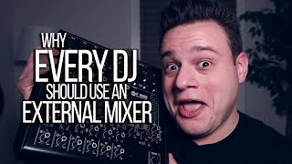 Why Every DJ Should Use An External Mixer DJ TIPS [upl. by Nicola]