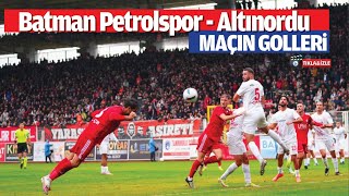 Batman Petrolspor  Altınordu maçın golleri [upl. by Easton574]