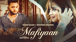 Mafiyaan  Mangi Khan KhanSaabSoul  Bhumika Sharma  Latest Punjabi Sad Song 2023 [upl. by Worthy250]