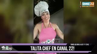 Talita Chef en Canal 22 [upl. by Leanora]