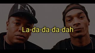 Ladadadadah  Dr Dre ft Snoop Dogg Lyrics [upl. by Lisle]