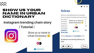 Show us your name in urban dictionary Instagram story  Trending ADD YOURS story on Instagram [upl. by Hill]
