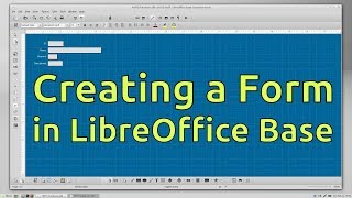 Creating a Form  LibreOffice Base [upl. by Joelly]