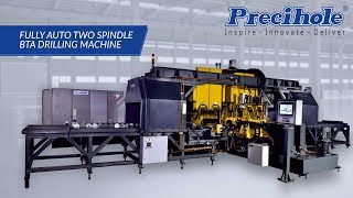 Precihole  Fully Automatic Twin Spindle BTA Drilling Machine  Deep Hole Drilling [upl. by Pierro]