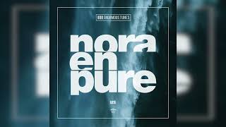 Nora En Pure  Us [upl. by Pavier]