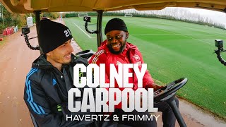 COLNEY CARPOOL  Kai Havertz amp Frimmy  Episode 22 [upl. by Bolt]