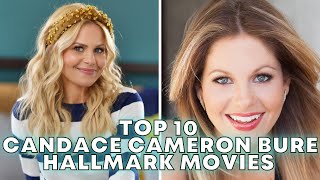 TOP 10 Candace Cameron Bure Hallmark Movies [upl. by Luap]