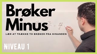 BRØKER MINUS Niveau 1  hvordan trækker man to brøker fra hinanden [upl. by Ahseen806]