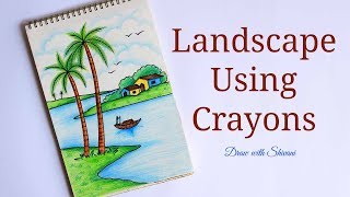 How to make Landscape using Crayons Easy Landscape Drawing for Beginners [upl. by Fayette]