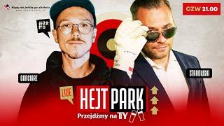 GONCIARZ I STANOWSKI  HEJT PARK  PRZEJDŹMY NA TY 147 [upl. by Ylhsa]