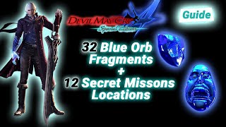 Devil May Cry 4 SE  All 32 Blue Orb Fragments and 12 Secret Missions Guide [upl. by Arehsat]