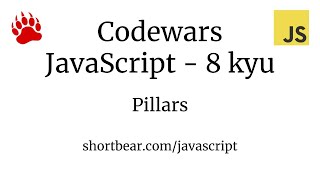 Codewars  Javascript  Pillars [upl. by Roseanne103]