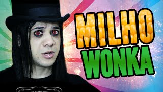 FINAL CUT 29  MILHO WONKA [upl. by Ulphi164]