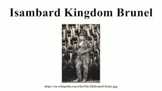 Isambard Kingdom Brunel [upl. by Marozas533]