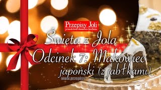 MAKOWIEC JAPOĹSKI Z JABĹKAMI  NAJLEPSZY PRZEPIS  ĹšWIÄTA Z JOLÄ„  Odcinek 7 [upl. by Alton]