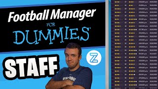 Football Manager Beginners Guide Staff [upl. by Ayle]