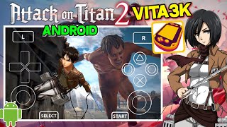 Main Attack On Titan 2 PSVITA Emulator Android Download VITA3K Offline Gameplay [upl. by Assillim382]